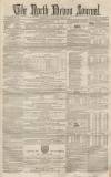 North Devon Journal Thursday 21 June 1855 Page 1