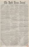 North Devon Journal Thursday 26 January 1865 Page 1
