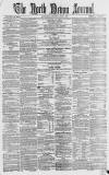 North Devon Journal Thursday 04 July 1867 Page 1