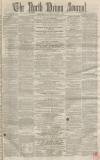 North Devon Journal Thursday 05 March 1868 Page 1