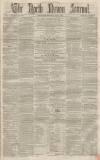 North Devon Journal Thursday 08 July 1869 Page 1