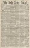 North Devon Journal Thursday 29 July 1869 Page 1