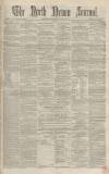 North Devon Journal Thursday 28 July 1870 Page 1
