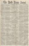 North Devon Journal Thursday 22 December 1870 Page 1