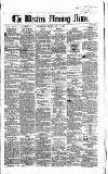 Western Morning News Monday 28 May 1860 Page 1