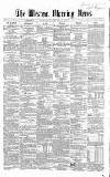 Western Morning News Monday 16 July 1860 Page 1