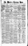 Western Morning News Friday 08 February 1861 Page 1