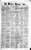 Western Morning News Friday 22 February 1861 Page 1