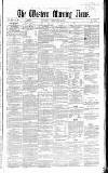 Western Morning News Monday 20 May 1861 Page 1