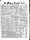 Western Morning News Saturday 09 November 1861 Page 1