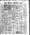 Western Morning News Monday 10 April 1865 Page 1