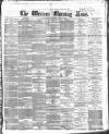 Western Morning News Thursday 27 April 1865 Page 1