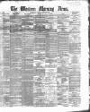 Western Morning News Tuesday 27 June 1865 Page 1