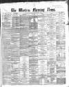 Western Morning News Friday 01 September 1865 Page 1