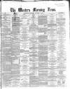 Western Morning News Wednesday 20 December 1865 Page 1