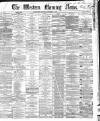 Western Morning News Friday 01 November 1867 Page 1