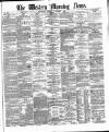 Western Morning News Monday 01 November 1869 Page 1