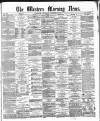 Western Morning News Thursday 30 December 1869 Page 1