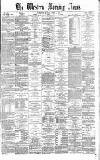 Western Morning News Monday 11 April 1870 Page 1