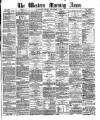 Western Morning News Friday 09 September 1870 Page 1