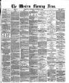 Western Morning News Thursday 15 September 1870 Page 1
