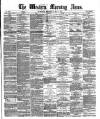 Western Morning News Wednesday 03 May 1871 Page 1
