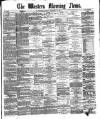 Western Morning News Friday 13 October 1871 Page 1