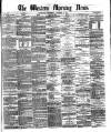 Western Morning News Thursday 19 October 1871 Page 1