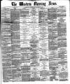 Western Morning News Saturday 02 December 1871 Page 1