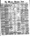 Western Morning News Thursday 14 December 1871 Page 1
