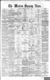 Western Morning News Thursday 30 January 1873 Page 1