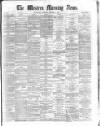 Western Morning News Thursday 02 October 1873 Page 1