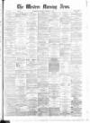 Western Morning News Monday 04 January 1875 Page 1