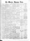 Western Morning News Tuesday 12 January 1875 Page 1