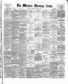 Western Morning News Tuesday 01 August 1876 Page 1