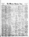 Western Morning News Monday 04 September 1876 Page 1