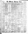 Western Morning News Monday 08 January 1877 Page 1