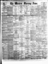 Western Morning News Friday 06 July 1877 Page 1