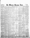 Western Morning News Monday 03 June 1878 Page 1