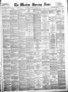 Western Morning News Thursday 13 June 1878 Page 1