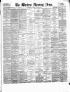 Western Morning News Friday 09 August 1878 Page 1