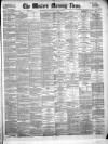 Western Morning News Thursday 22 August 1878 Page 1