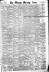 Western Morning News Saturday 12 March 1881 Page 1