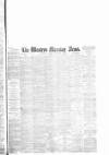 Western Morning News Tuesday 13 November 1883 Page 1