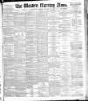 Western Morning News Thursday 10 January 1884 Page 1