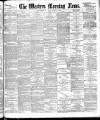 Western Morning News Tuesday 01 April 1884 Page 1