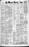 Western Morning News Wednesday 07 May 1884 Page 1