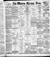 Western Morning News Friday 16 May 1884 Page 1