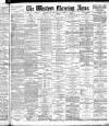 Western Morning News Thursday 30 October 1884 Page 1