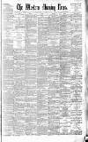 Western Morning News Saturday 25 April 1885 Page 1